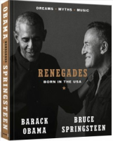 Renegades, Born In the USA by Barack Obama & Bruce Sprinsteen
