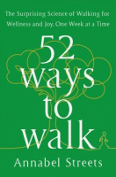 52 Ways to Walk by Annabel Streets