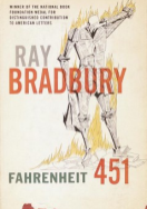 Fahrenheit 451 by Ray Bradbury