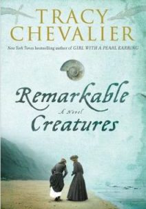 Remarkable Creatures by Tracy Chevalier